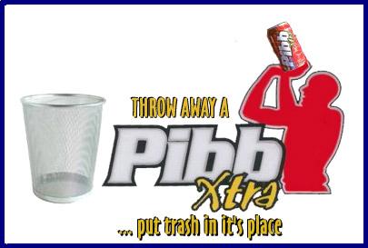 pibb xtra put trash in it's place
